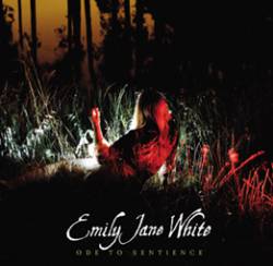 Emily Jane White : Ode to Sentience